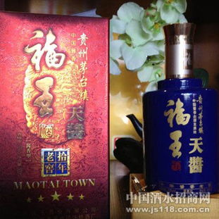 王茅福王天酱10年 安徽省尊荣酒业销售有限责任公司 王茅福王天酱10年价格